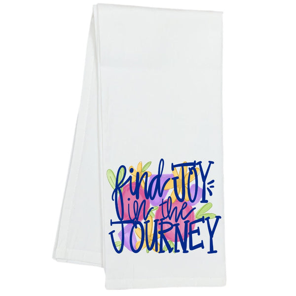 Find Joy in the Journey Kitchen Dish Towel, Watercolor, Hostess Gift, Housewarming Gift, Teachers Gift, Wedding Gift, Mother, Grandmother