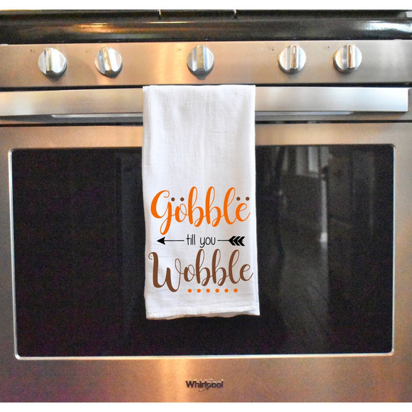 Gobble Til You Wobble Thanksgiving Kitchen Dish Towel, Hostess Gift, Family Gathering, Housewarming, Turkey Sayings Towel, Fall Kitchen