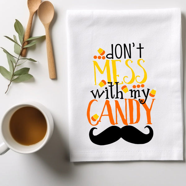 Don't Mess With My Candy Kitchen Dish Towel, Halloween Kitchen Towel, Trick or Treat, Hostess Gift, Halloween Party